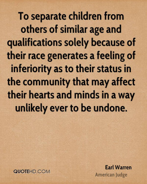To separate children from others of similar age and qualifications ...