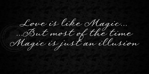 Love is Like Magic