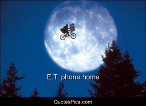 phone home – E.T. The Extra-Terrestrial
