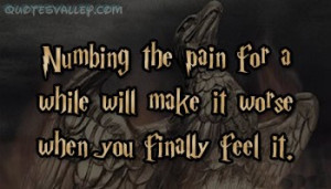 numbing the pain quote