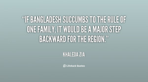 If Bangladesh succumbs to the rule of one family, it would be a major ...