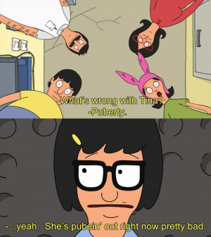 Bobs Burgers Tina Quotes