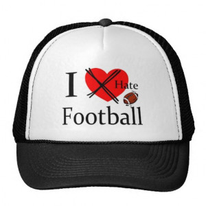 Football hat - I hate Football Saying