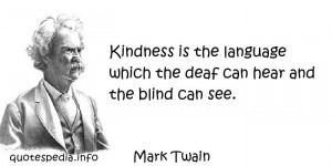 ... is the language which the deaf can hear and the blind can see