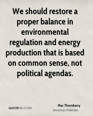 We should restore a proper balance in environmental regulation and ...