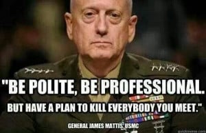 Gen. Mattis is The Man!