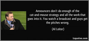 Announcers don't do enough of the cat-and-mouse strategy and all the ...