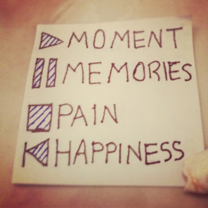 play the moments pause the memories stop the pain rewind the
