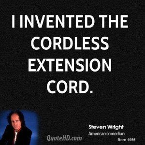 steven-wright-steven-wright-i-invented-the-cordless-extension.jpg