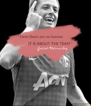 Hernandez Chicharito, Manchester United Quotes, Javier Chicharito ...