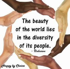 Diversity beauty quote via Happy Dreams via Happy By Choice on ...