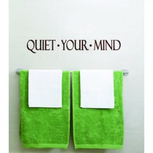 Quiet Your Mind Inspirational Life Quotes - Picture Art - Peel & Stick ...