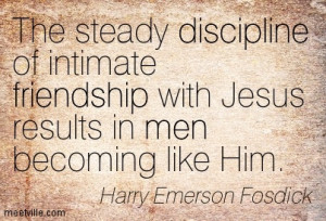 ... Harry-Emerson-Fosdick-discipline-men-friendship-Meetville-Quotes-87304