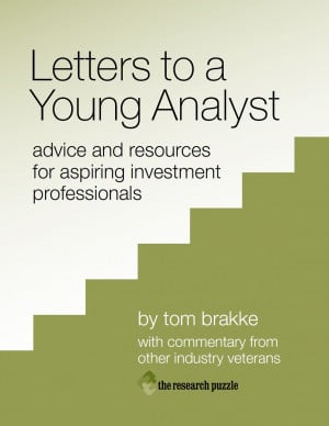 Based upon Tom Brakke’s popular “letters to a young analyst ...