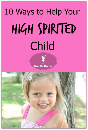 Dealing with your high spirited child.