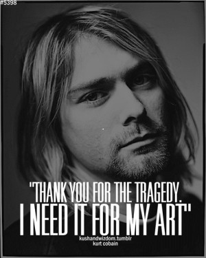 kushandwizdom #quotes #kurt cobain quotes #kurt cobain