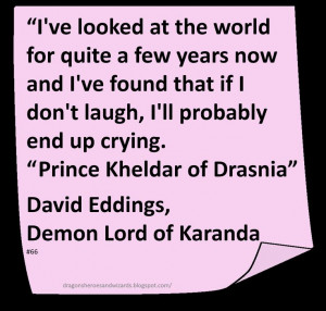 David Eddings ♥ ~ #Quote #Author #Laugh