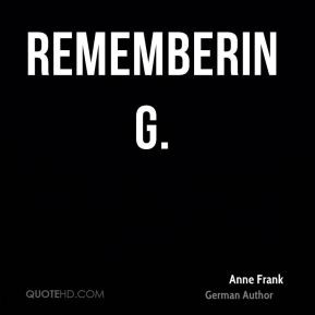Anne Frank - Remembering.