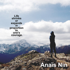 quotes-courage-proportion-anais-nin-480x480.jpg