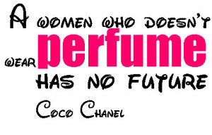Coco Chanel Fashion Quotes About Perfume