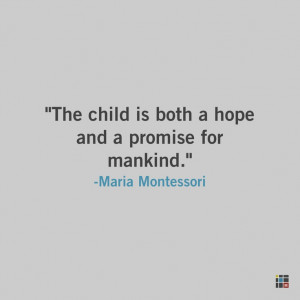 Montessori Teacher Quotes, Sayings Quotes, Maria Montessori Quotes ...