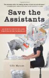 Save the Assistants: A Guide to Surviving and Thriving in the ...