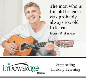 The man who is too old to learn was probably always too old to learn.