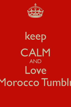 Keep Calm And Love Morocco