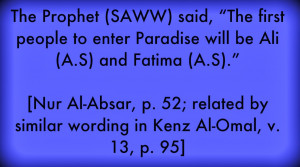... sayings of The Holy Prophet (P.B.U.H) about Janab-e-Syeda Bibi Fatima