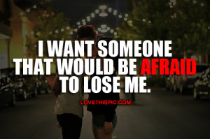 Afraid To Lose Me