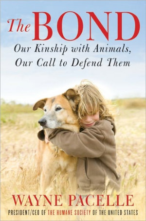 ... Bond: Our Kindship with Animals, Our Call to Defend Them , set for