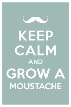 mustache lily s stuff quotes sayings keep calm calm quotes mustaches ...