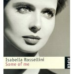 isabella rossellini some of me by isabella rossellini read more ...