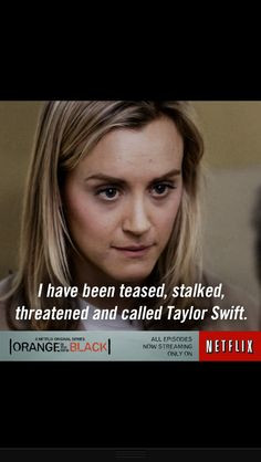 ... black quotes taylors swift oitnb 3 favorite quotes taylors schilling