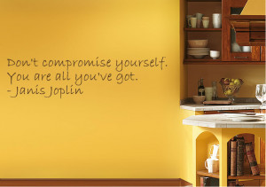 Home / Wall Stickers / Quotes / Janis Joplin Dont Compromise Yourself