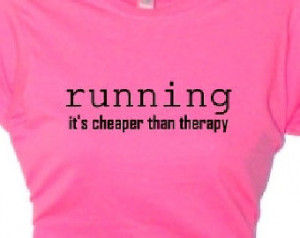 Running It's Cheaper Than Thera py Fitness Exercise T-Shirt, Runners ...
