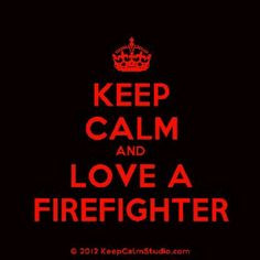 firefighter wife quotes | Firefighters Wife / .Love A Firefighter More