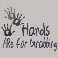 ... cute silly saying - for your toddler that knows what hands are for