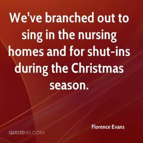... in the nursing homes and for shut-ins during the Christmas season