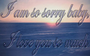 http://www.pictures88.com/sorry/i-am-so-sorry-baby/