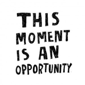 13. This Moment is An Opportunity