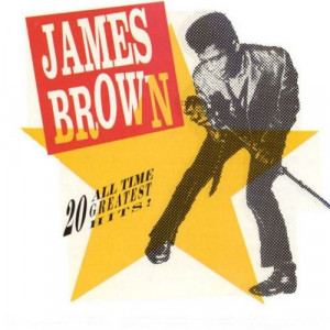 artist james brown title of album james brown 20 all time greatest ...