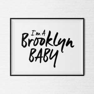 PRINTABLE Instant Download I'm a Brooklyn Baby by CityComfortsDC, $12 ...