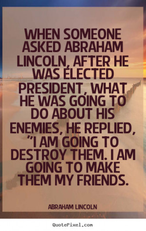 Quote About Friendship By Abraham Lincoln