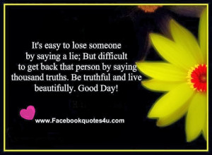 It's easy to lose someone by saying a lie