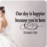 Our Day Is Happier Because You Are Here Thank You Wall Decal Wedding ...