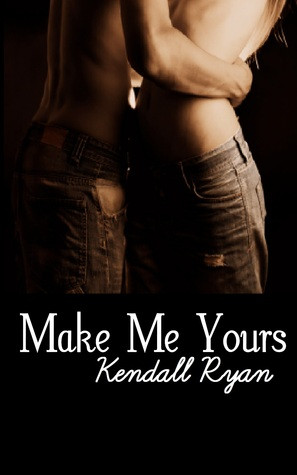 Make Me Yours (Unravel Me, #2)