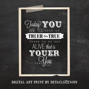 Truer Than True | 5x7 Art Print | Quote | Digital Printable