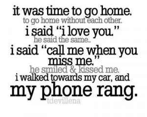 ... me. he smiled & kissed me. i walked towards my car, and my phone rang