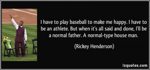 ... an-athlete-but-when-it-s-all-said-and-done-rickey-henderson-83060.jpg
